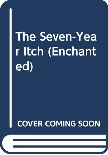 The Seven-year Itch (Enchanted S) 0263812154 Book Cover
