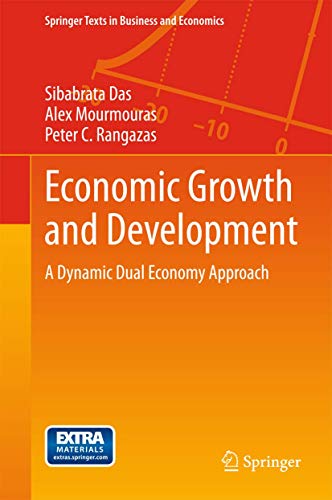 Economic Growth and Development: A Dynamic Dual Economy Approach (Springer Texts in Business and Economics)