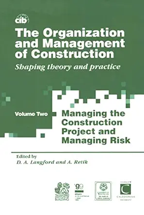 The Organization and Management of Construction: Shaping theory and practice-Wow! eBook