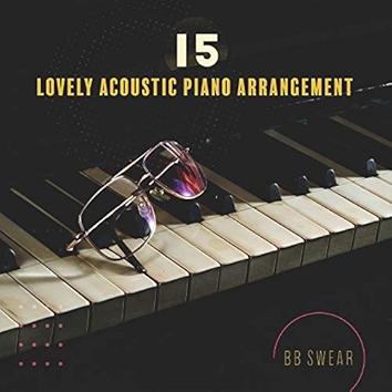 15 Lovely Acoustic Piano Arrangement