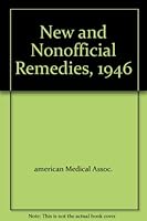 New and Nonofficial Remedies, 1946 B002JKKKKO Book Cover
