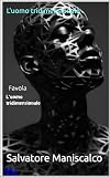  L\'uomo tridimensionale (favole Vol. 155) (Italian Edition)