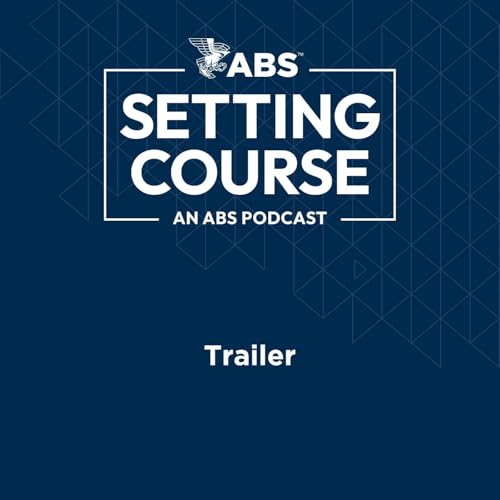 Trailer &ndash; Setting Course, an ABS Podcast
