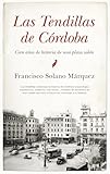 cordoba seat  LAS TENDILLAS DE CORDOBA: Cien años de historia de una plaza salón (Arte y patrimonio)