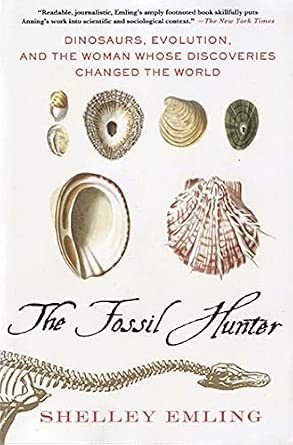 The Fossil Hunter: Dinosaurs, Evolution, and the Woman Whose Discoveries Changed the World-Wow! eBook