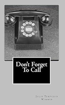 Paperback Don't Forget To Call Book
