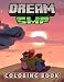 Dréàm Smp Coloring Book: Coloring Book was created based on a game platform that captivated young people at that time.