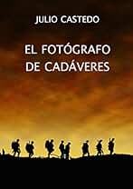 EL FOTÓGRAFO DE CADÁVERES