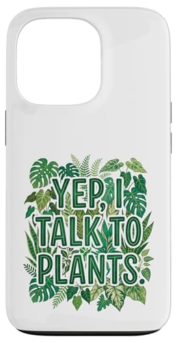"Yep, I Talk To Plants" Funny Plant Lover Gardening Humor �X�}�z�P�[�X iPhone 13 Pro �p