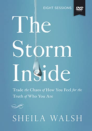 The Storm Inside Video Study: Trade the Chaos of How You Feel for the Truth of Who You Are The Storm Inside Video Study: Trade the Chaos of How You Feel for the Truth of Who You Are