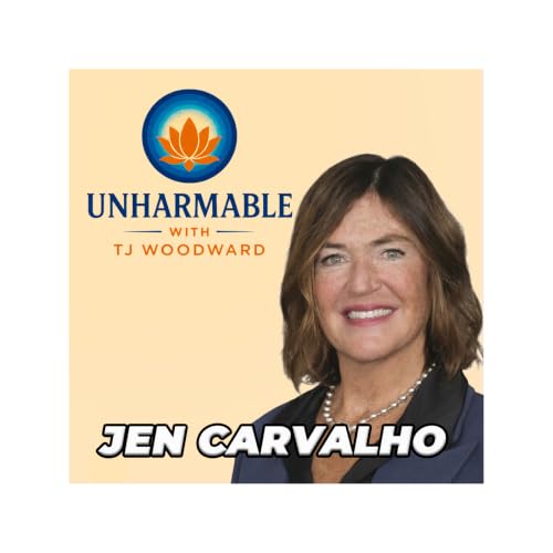 Rediscovering the Self That Was Never Harmed with Guest Jen Carvalho