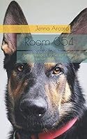 Room 354: A psychological thriller for the dog person in all of us 1791824935 Book Cover