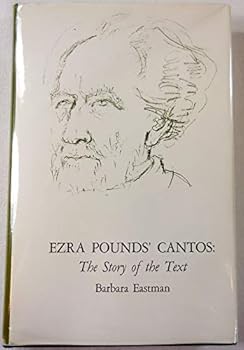 Ezra Pound's Cantos: The Story of the Text,1948-1975 (Ezra Pound Scholarship Series)