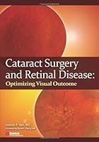 Cataract Surgery and Retinal Disease: Optimizing Visual Outcome 0615840302 Book Cover