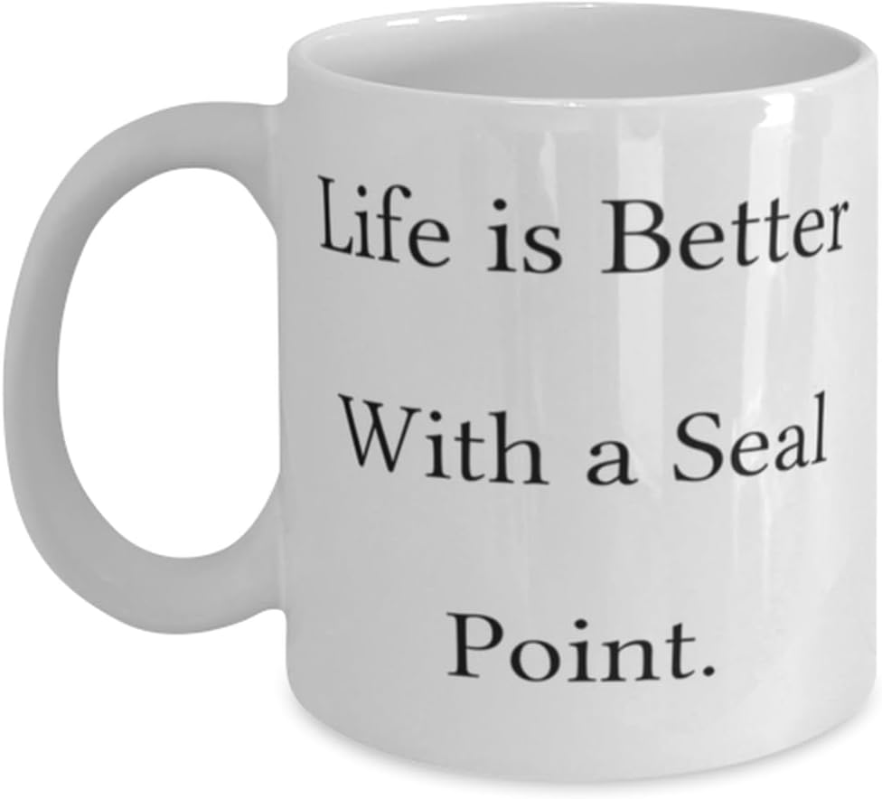 Life is Better With a Seal Point. Seal Point Cat 11oz 15oz Mug, Sarcastic Seal Point Cat Gifts, Cup For Friends from Friends, Seal point cat love, Seal point cats and kittens, Siamese seal point cats,