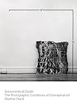 Documents of Doubt: The Photographic Conditions of Conceptual Art