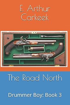 Paperback The Road North: Drummer Boy: Book 3 Book