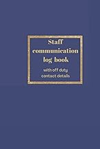 Staff communication log book: With off duty contact details pages