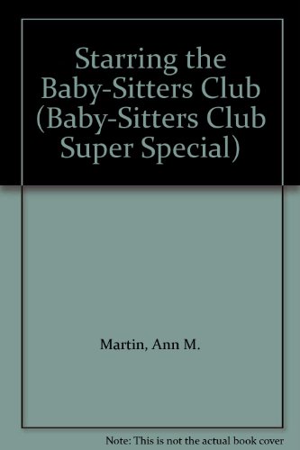 Starring the Baby-Sitters Club 078570485X Book Cover