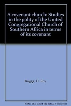 Paperback A covenant church: Studies in the polity of the United Congregational Church of Southern Africa in terms of its covenant Book
