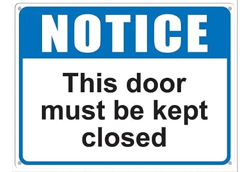 Notice This Door Must Be Kept Closed Aluminum Tin Sign 8x12 inch For Homeowners, Coffee Bar Owners - Home Coffee Bar Wall Decor