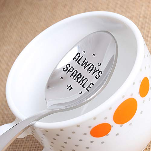Gift For Teens - Always Sparkle Spoon Gift For Teen Girl | Inspirational Gift For Women | Christmas/Birthday Gift For Her | Graduation Daughter Gift From Father - Engraved Stainless Spoon - 7 Inch #TOP4