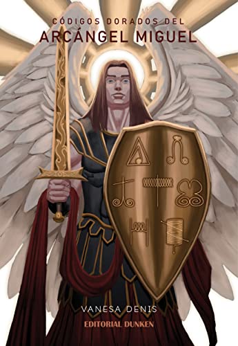 Códigos dorados del Arcángel Miguel Denis Vanesa protección angelical numerología 2