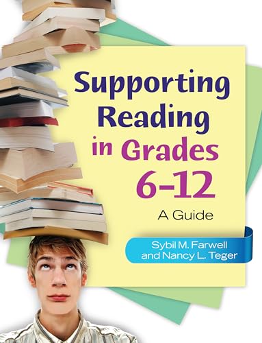 Supporting Reading in Grades 6–12: A Guide