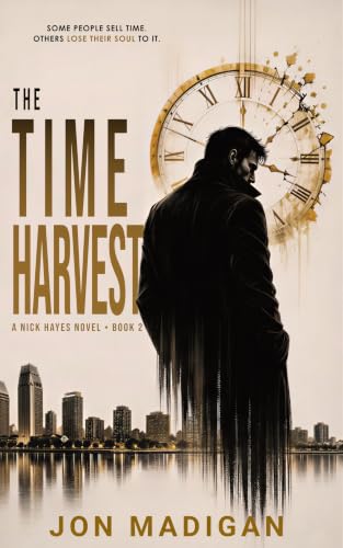 The Time Harvest: A Nick Hayes Novel (Nick Hayes Series Book 2) (English Edition)