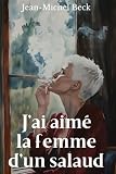 J'ai aimé la femme d'un salaud