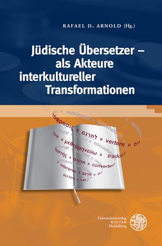 Judische Ubersetzer - Als Akteure Interkultureller Transformationen (German Edition)