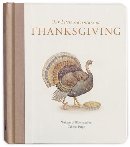 Image of Our Little Adventure at Thanksgiving: Featuring Foundational Language Concepts and Lessons on Gratitude (Tabitha Paige Children's Book Series)