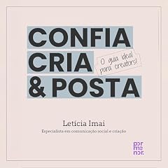 Confia, cria & posta Audiolivro Por Let&iacute;cia Imai capa