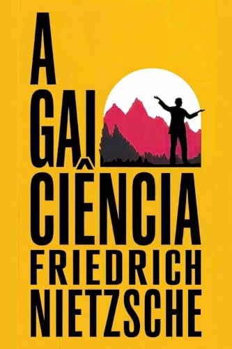 A gaia ciência (Portuguese Edition)