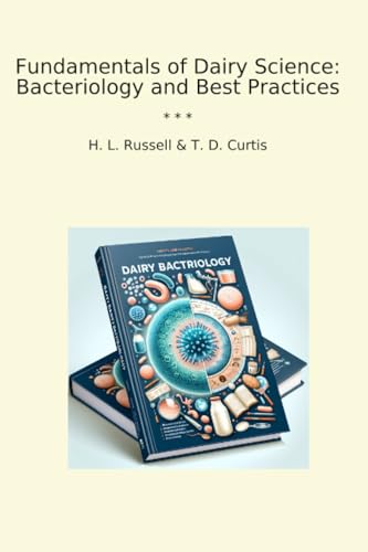 Fundamentals of Dairy Science: Bacteriology and Best Practices