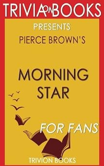 Trivia Morning Star by Pierce Brown