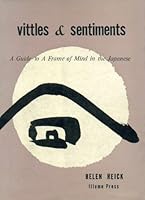Vittles & sentiments: A guide to a frame of mind in the Japanese B0006BR1EQ Book Cover