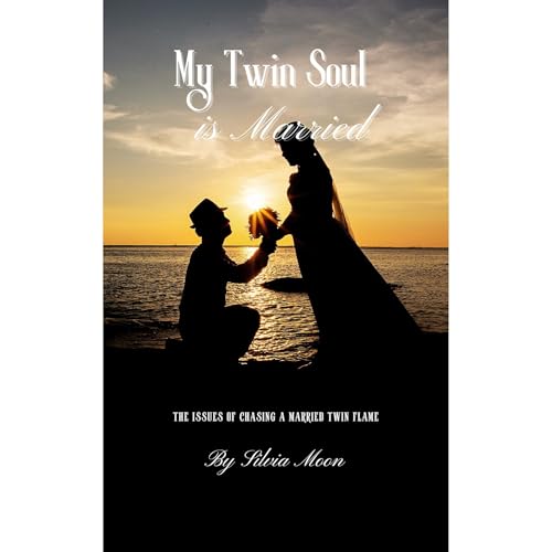 My Twin Soul is Married Audiobook By Silvia Moon cover art
