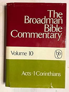 Broadman Bible Commentary: Acts to I Corinthians v. 10