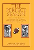 The Perfect Season: The Untold Story of Chaminade High School's First Undefeated and Untied Varsity Football Team