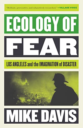 Ecology Of Fear: Los Angeles And The Imagination Of Disaster