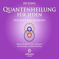 Quantenheilung f&uuml;r Jeden