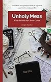 Unholy Mess: What the Bible Says About Clutter