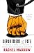 Department of Fate: The Promise, the Power, and the Collapse of America's Most Consequential Institution