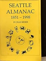 Seattle Almanac: 1851 - 1998 0966227301 Book Cover