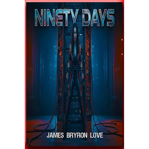 Ninety Days Audiolibro Por James Bryron Love arte de portada