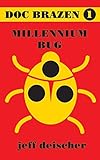 Millennium Bug (Doc Brazen) (Volume 1)