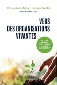 Vers des organisations vivantes