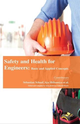 Safety and Health for Engineers: Basic and Applied Concepts