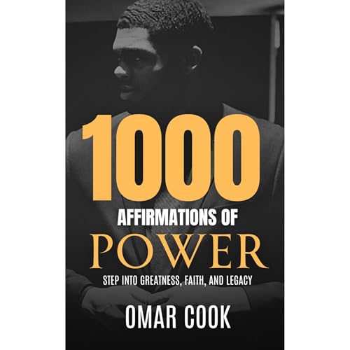 1000 Affirmations of Power: Step Into Greatness, Faith, and Legacy Audiolibro Por Omar Cook arte de portada